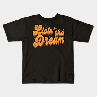 Livin' The Dream, Vintage Styled Distressed Kids T-Shirt